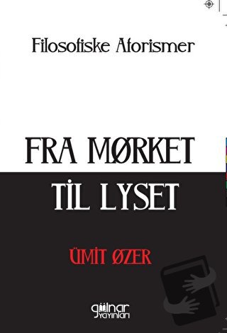 Fra Morket Til Lyset - Ümit Özer - Gülnar Yayınları - Fiyatı - Yorumla