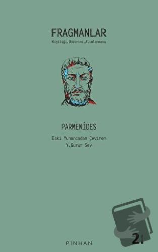 Fragmanlar - Parmenides - Parmenides - Pinhan Yayıncılık - Fiyatı - Yo