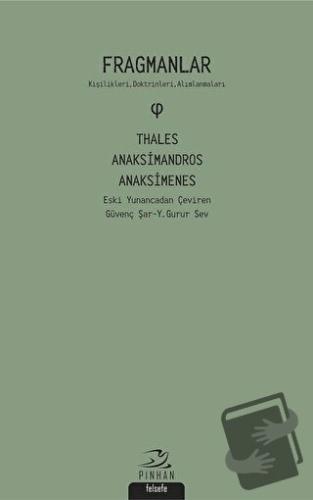 Fragmanlar - Thales Anaksimandros - Anaksimenes - Anaksimandros - Pinh