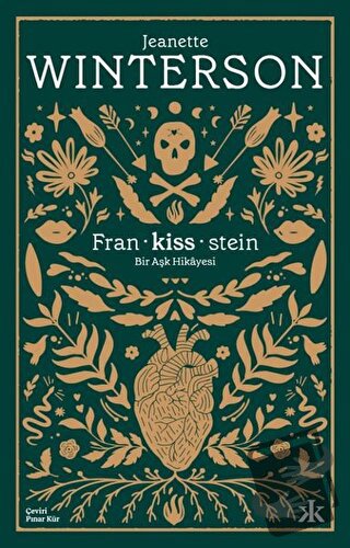 Fran-kiss-stein: Bir Aşk Hikayesi - Jeanette Winterson - Kafka Kitap -