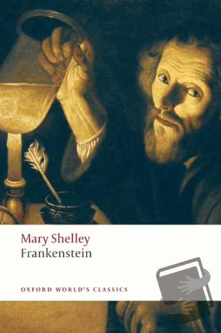 Frankenstein: or The Modern Prometheus - Mary Wollstonecraft Shelley -