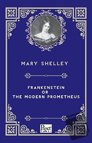 Frankenstein or the Modern Prometheus - Mary Shelley - Paper Books - F