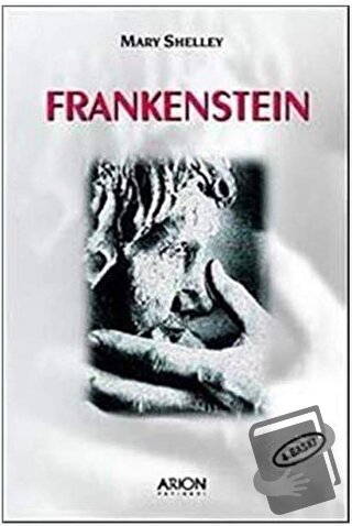 Frankenstein - Mary Shelley - Arion Yayınevi - Fiyatı - Yorumları - Sa