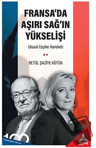 Fransa’da Aşırı Sağ’ın Yükselişi: Ulusal Cephe Hareketi - Betül Şaziye