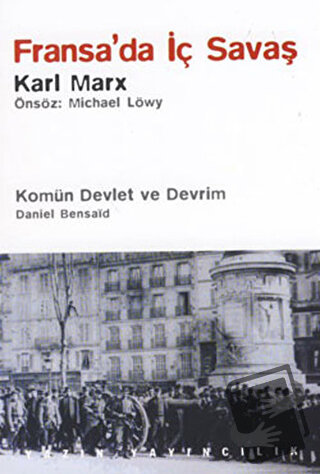 Fransa’da İç Savaş / Komün Devlet ve Devrim / Paris Kömünü (1871) ve D