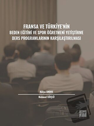 Fransa ve Türkiye' nin Beden Eğitimi ve Spor Öğretmeni Yetiştirme Ders