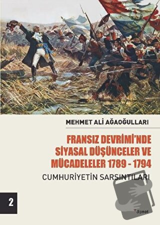 Fransız Devrimi’nde Siyasal Düşünceler ve Mücadeleler 1789-1794 Cilt 2