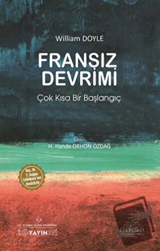 Fransız Devrimi - William Doyle - İstanbul Kültür Üniversitesi - İKÜ Y