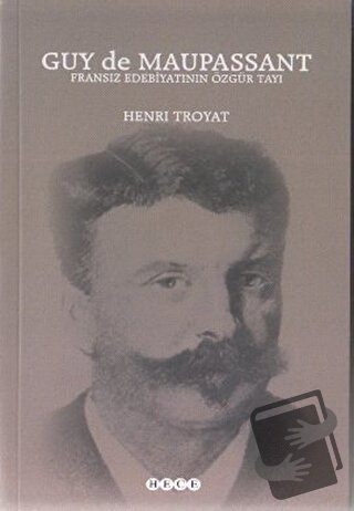 Fransız Edebiyatının Özgür Tayı - Henri Troyat - Hece Yayınları - Fiya