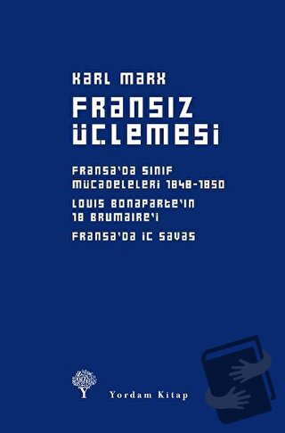 Fransız Üçlemesi (Ciltli) - Karl Marx - Yordam Kitap - Fiyatı - Yoruml