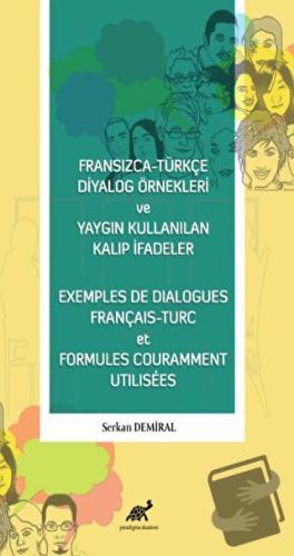 Fransızca - Türkçe Diyalog Örnekleri ve Yaygın Kullanılan Kalıp İfadel