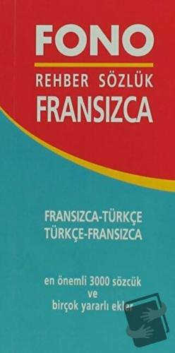 Fransızca / Türkçe – Türkçe / Fransızca Rehber Sözlük - Kolektif - Fon