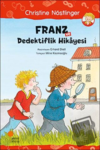 Franz ve Dedektiflik Hikayesi - Christine Nöstlinger - Günışığı Kitapl