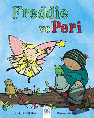 Freddie ve Peri - Julia Donaldson - 1001 Çiçek Kitaplar - Fiyatı - Yor