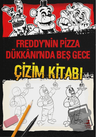 Freddy’nin Pizza Dükkanı’nda Beş Gece - Çizim Kitabı - Kollektif - Oli