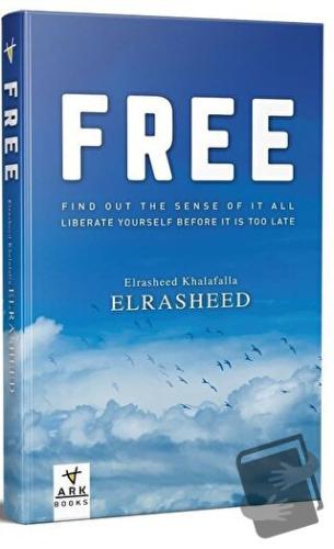 Free - Elrasheed Khalafalla Elrasheed - Ark Kitapları - Fiyatı - Yorum