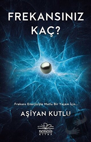 Frekansınız Kaç? - Aşiyan Kutlu - Nemesis Kitap - Fiyatı - Yorumları -