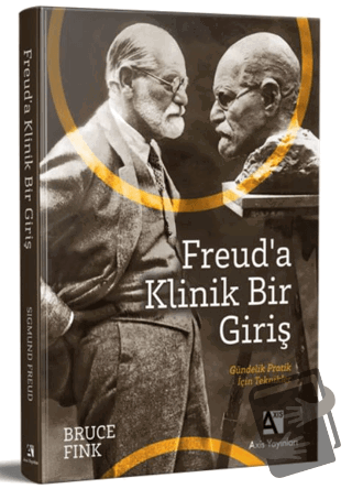 Freud’a Klinik Bir Giriş - Bruce Fink - Axis Yayınları - Fiyatı - Yoru