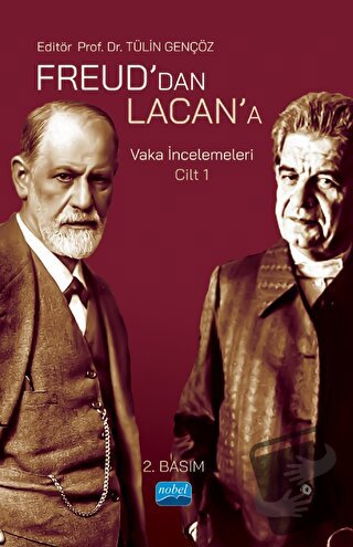 Freud’dan Lacan’a Vaka İncelemeleri - Ayça Korkmaz - Nobel Akademik Ya