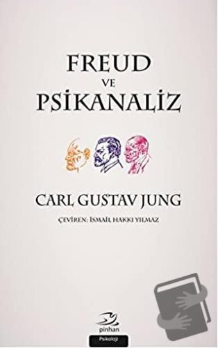 Freud ve Psikanaliz - Carl Gustav Jung - Pinhan Yayıncılık - Fiyatı - 