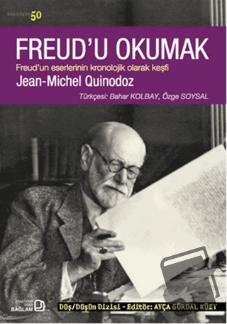 Freud'u Okumak - Jean-Michel Quinodoz - Bağlam Yayınları - Fiyatı - Yo