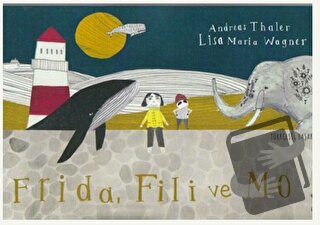 Frida Fili ve Mo - Andreas Thaler - Galapagos Kitap - Fiyatı - Yorumla