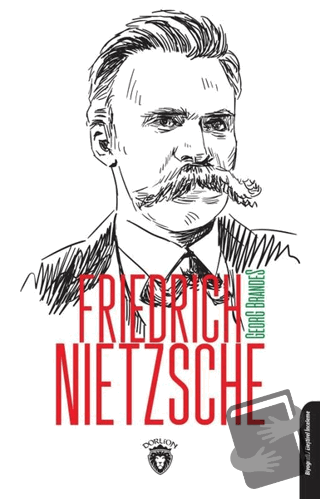 Friedrich Nietzsche - Georg Brandes - Dorlion Yayınları - Fiyatı - Yor