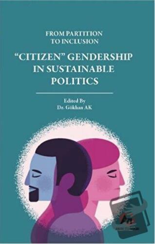 From Partition To Inclusion “Citizen” Gendership In Sustainable Politi