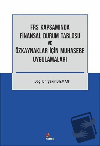 FRS Kapsamında Finansal Durum Tablosu ve Özkaynaklar İçin Muhasebe Uyg