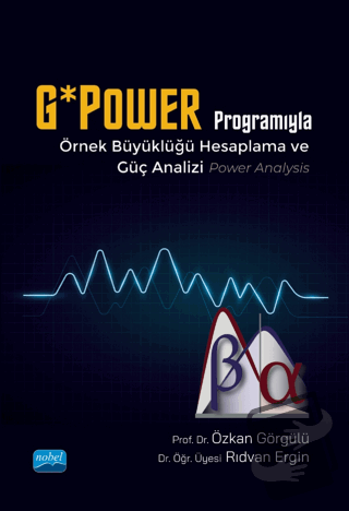 G*Power Programıyla Örnek Büyüklüğü Hesaplama ve Güç Analizi - Özkan G