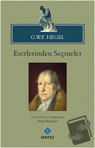 G.W.F. Hegel - Eserlerinden Seçmeler - Georg Wilhelm Friedrich Hegel -