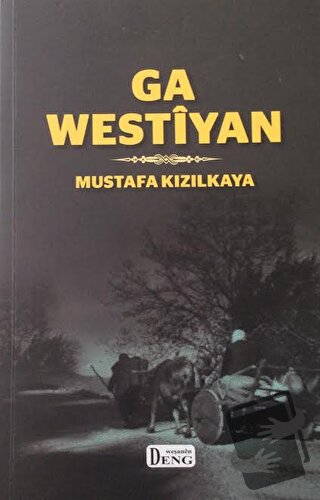 Ga Westiyan - Mustafa Kızılkaya - Deng Yayınları - Fiyatı - Yorumları 