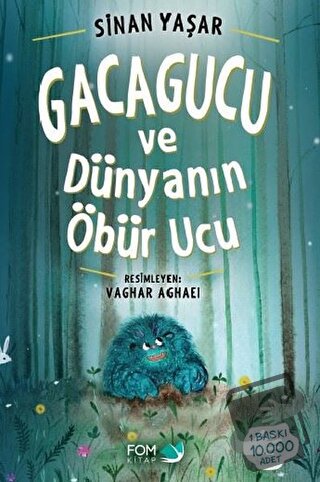 Gacagucu ve Dünyanın Öbür Ucu - Sinan Yaşar - FOM Kitap - Fiyatı - Yor