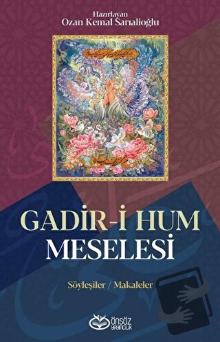 Gadir-i Hum Meselesi - Ozan Kemal Sarıalioğlu - Önsöz Yayıncılık - Fiy