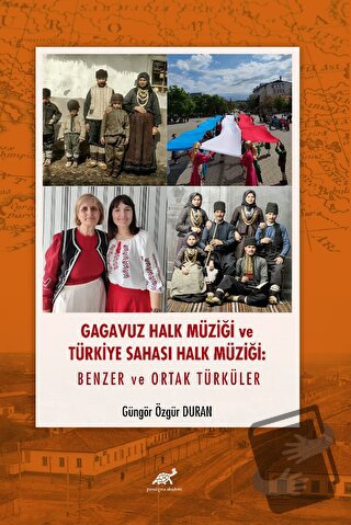 Gagavuz Halk Müziği ve Türkiye Sahası Halk Müziği - Güngör Özgür Duran