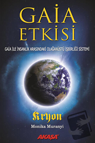 Gaia Etkisi - Kryon - Akaşa Yayınları - Fiyatı - Yorumları - Satın Al