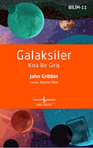 Galaksiler - Kısa Bir Giriş - John Gribbin - İş Bankası Kültür Yayınla