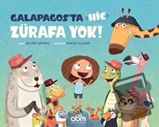 Galapagos'ta Hiç Zürafa Yok! - Selime Demirci - Abm Yayınevi - Fiyatı 