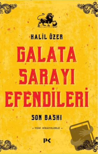 Galata Sarayı Efendileri - Halil Özer - Profil Kitap - Fiyatı - Yoruml