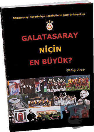 Galatasaray Niçin En Büyük? - Oktay Aras - Zinde Yayıncılık - Fiyatı -