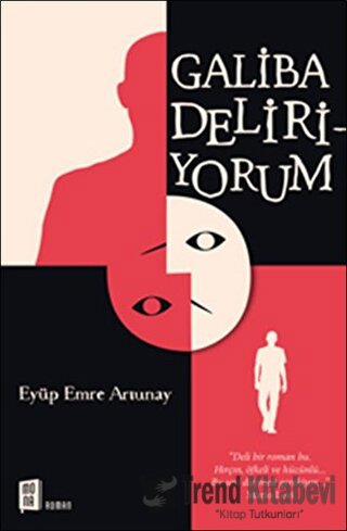 Galiba Deliriyorum - Eyüp Emre Artunay - Mona Kitap - Fiyatı - Yorumla