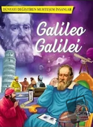 Galileo Galilei - Dünyayı Değiştiren Muhteşem İnsanlar - Kolektif - Ya