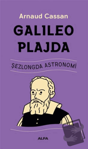 Galileo Plajda - Arnaud Cassan - Alfa Yayınları - Fiyatı - Yorumları -