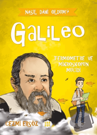 Galileo Termometre ve Mikroskopun Mucidi - Cezmi Ersöz - Dokuz Çocuk -