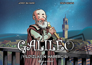 Galileo: Yıldızların Habercisi - Jordi Bayarri - Epsilon Yayınevi - Fi