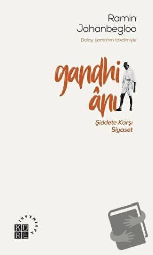 Gandhi Anı - Ramin Jahanbegloo - Küre Yayınları - Fiyatı - Yorumları -