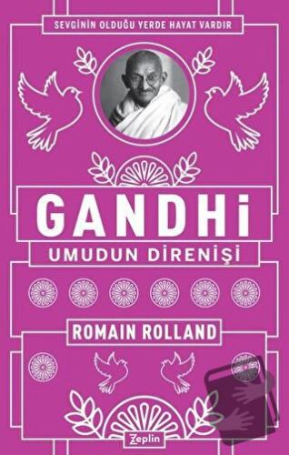 Gandhi - Umudun Direnişi - Romain Rolland - Zeplin Kitap - Fiyatı - Yo