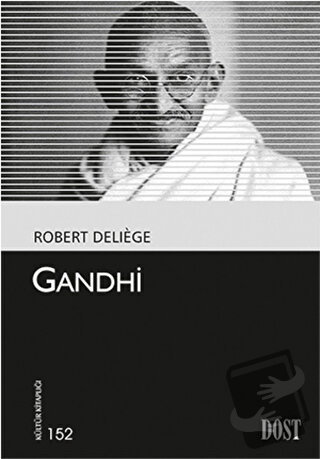 Gandhi - Robert Deliege - Dost Kitabevi Yayınları - Fiyatı - Yorumları