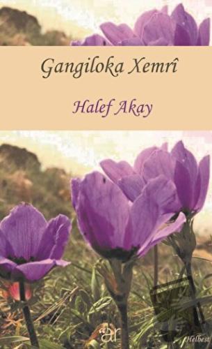 Gangiloka Xemri - Halef Akay - Ar Yayınları - Fiyatı - Yorumları - Sat