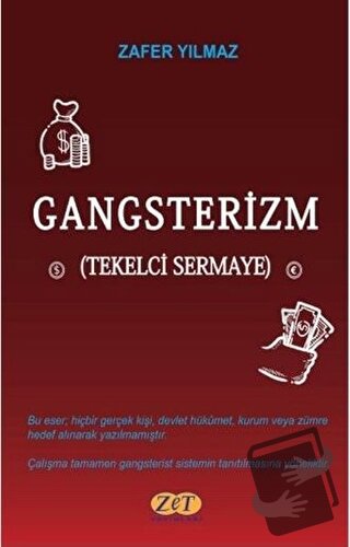 Gangsterizm - Zafer Yılmaz - Zet Yayınları - Fiyatı - Yorumları - Satı